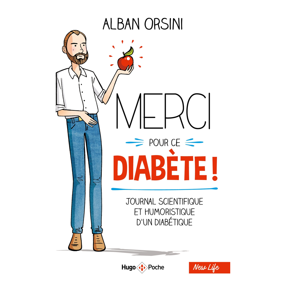 Merci pour ce diabète - Journal scientifique et humoristique d'un diabétique (Poche)