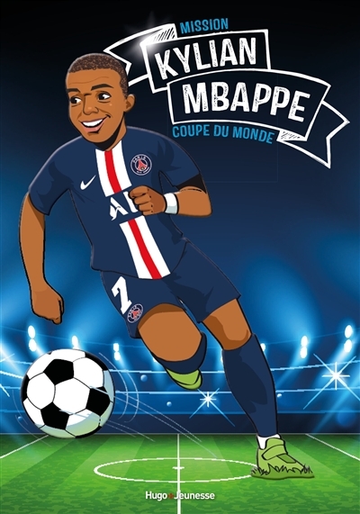Kylian Mbappe - Tous champions - Mission coupe du monde (Broché)