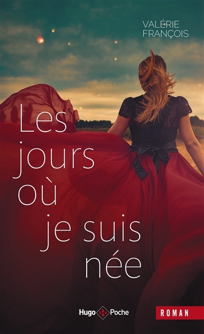 Les jours où je suis née (Poche)