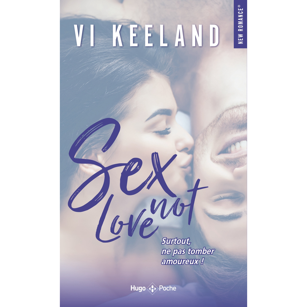 Sex not love - Surtout, ne pas tomber amoureux ! (Poche)