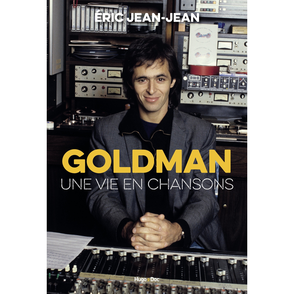Goldman - Une vie en chansons (Broché)
