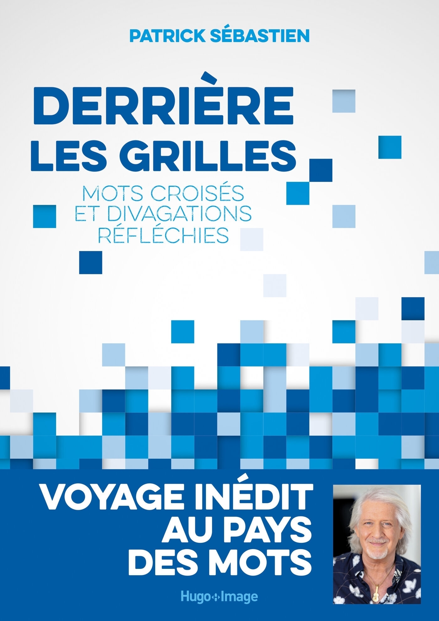Derrière les grilles - Mots croisés et divagations réfléchies (Grand format)