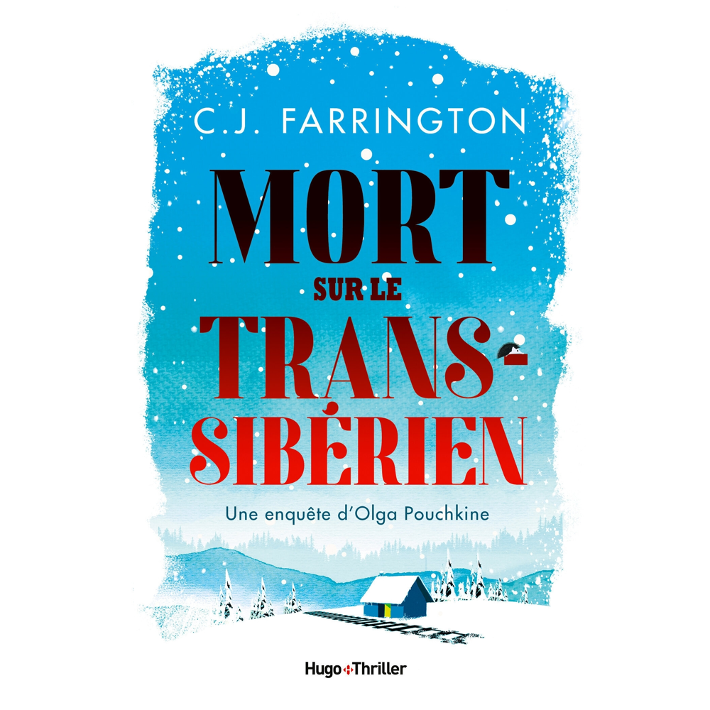 Mort sur le Transsibérien - Une enquête d'Olga Pouchkine (Grand format)