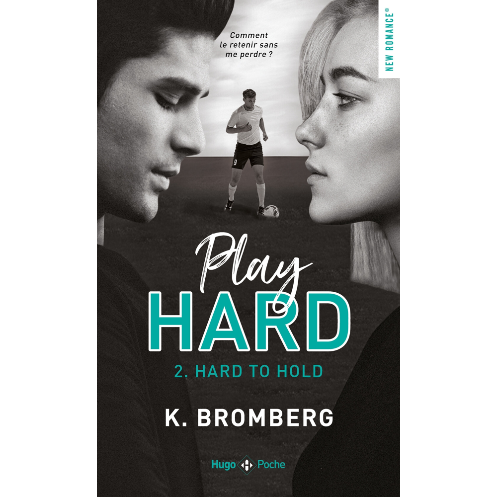 Play hard - Tome 2 - Hard to hold (Poche)
