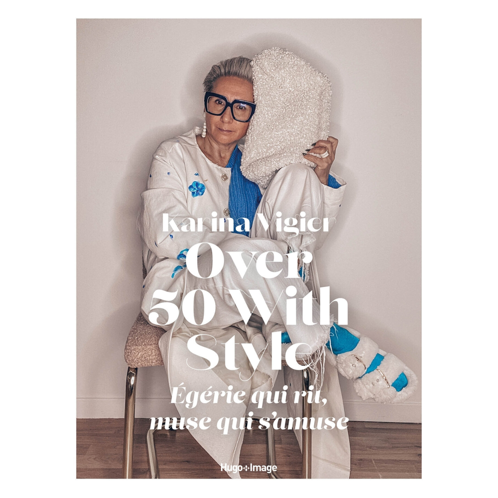 Over 50 with style : égérie qui rit, muse qui s'amuse (Broché)
