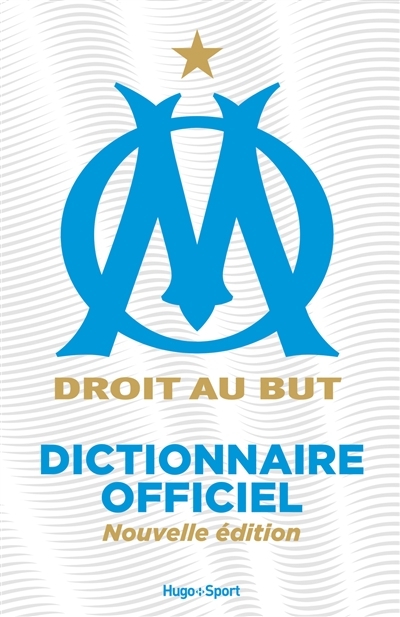 Le dictionnaire de l'Olympique de Marseille (Broché)
