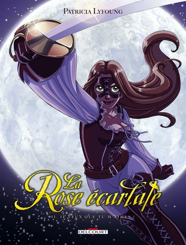 La Rose écarlate Tome 2 - Je veux que tu m'aimes (BD)