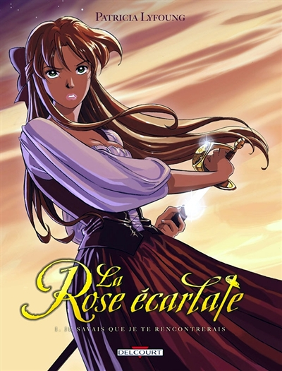 La Rose écarlate Tome 1 - Je savais que je te rencontrerais (BD)