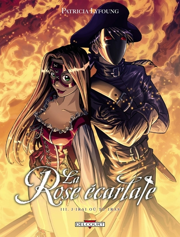La Rose écarlate Tome 3 - J'irai où tu iras (BD)