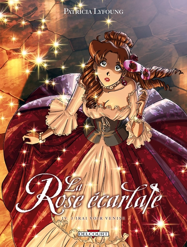 La Rose écarlate Tome 4 - J'irai voir Venise (BD)