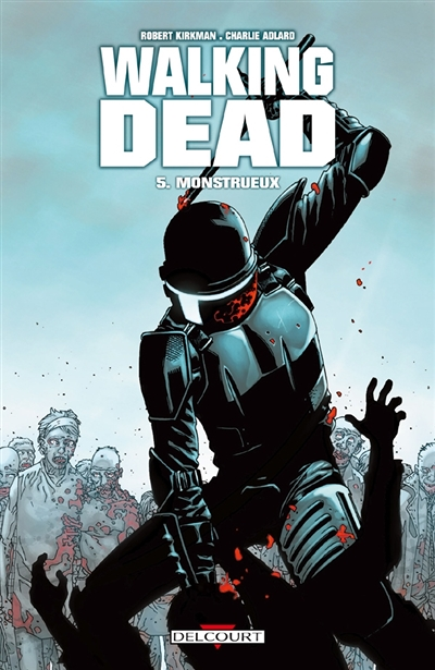 Walking Dead Tome 5 - Monstrueux (BD)