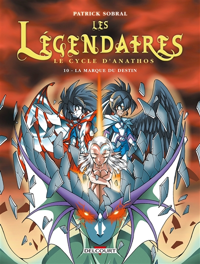 Les Légendaires Tome 10 - Le Cycle d'Anathos : La Marque du destin (BD)