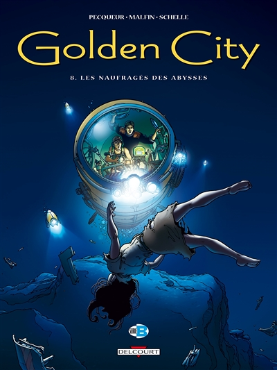 Golden City Tome 8 - Les Naufragés des abysses (BD)