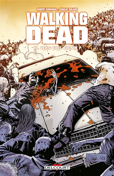 Walking Dead Tome 10 - Vers quel avenir ? (BD)