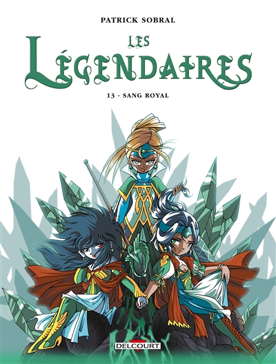Les Légendaires Tome 13 - Sang Royal (BD)