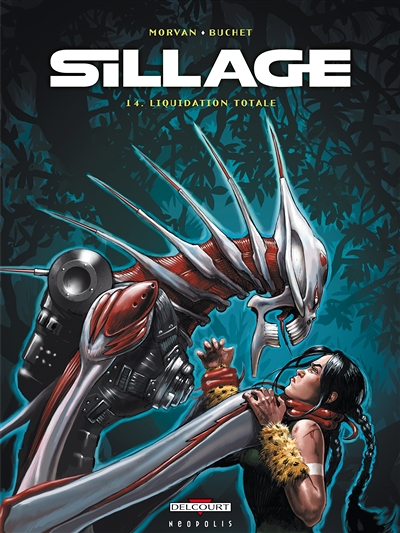Sillage Tome 14 - Liquidation totale (BD)