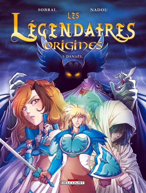 Les Légendaires - Origines Tome 1 - Danaël (BD)
