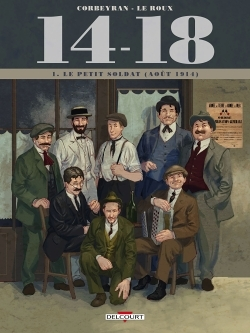 14 - 18 Tome 1 - Le Petit Soldat (Août 1914) (BD)