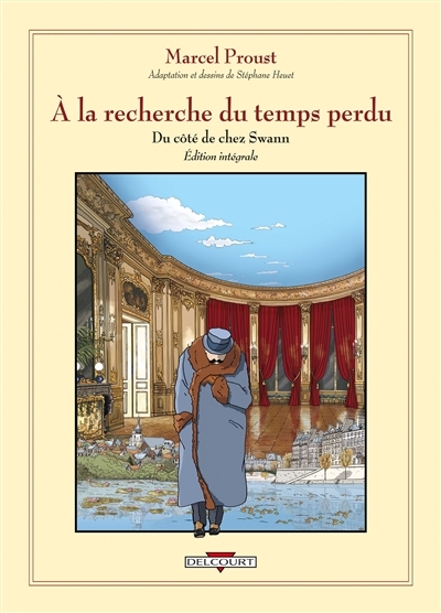 À la recherche du temps perdu - Intégrale - Du côté de chez Swann (BD)