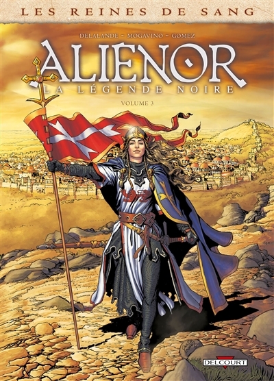 Les Reines de sang - Alienor, la Légende noire Tome 3 (BD)