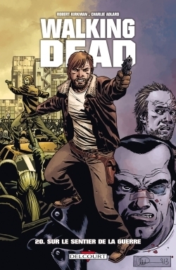 Walking Dead Tome 20 - Sur le sentier de la guerre (BD)