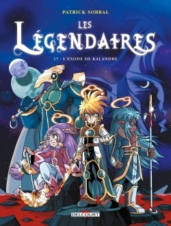 Les Légendaires Tome 17 - L'Exode de Kalandre (BD)