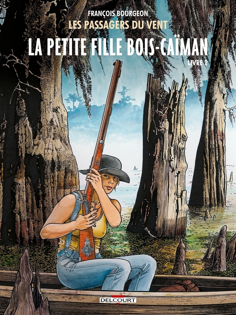 Les Passagers du vent Tome 7 - La Petite Fille Bois-Caïman, livre II (BD)