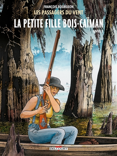 Les Passagers du vent Tome 7 - La Petite Fille Bois-Caïman, livre II (BD)