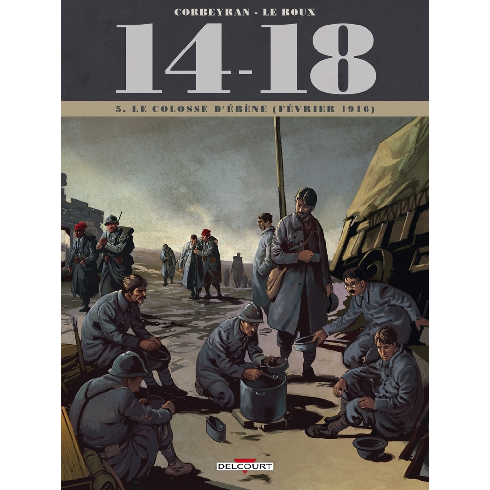 14 - 18 Tome 5 - Le Colosse d'ébène (février 1916) (BD)