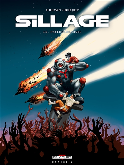 Sillage Tome 18 - Psycholocauste (BD)