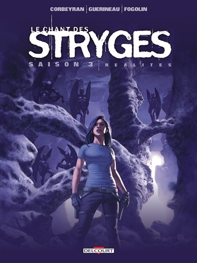 Le Chant des Stryges Saison 3 Tome 17 - Réalités (BD)