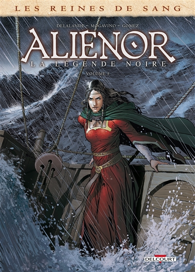 Les Reines de sang - Alienor, la Légende noire Tome 5 (BD)