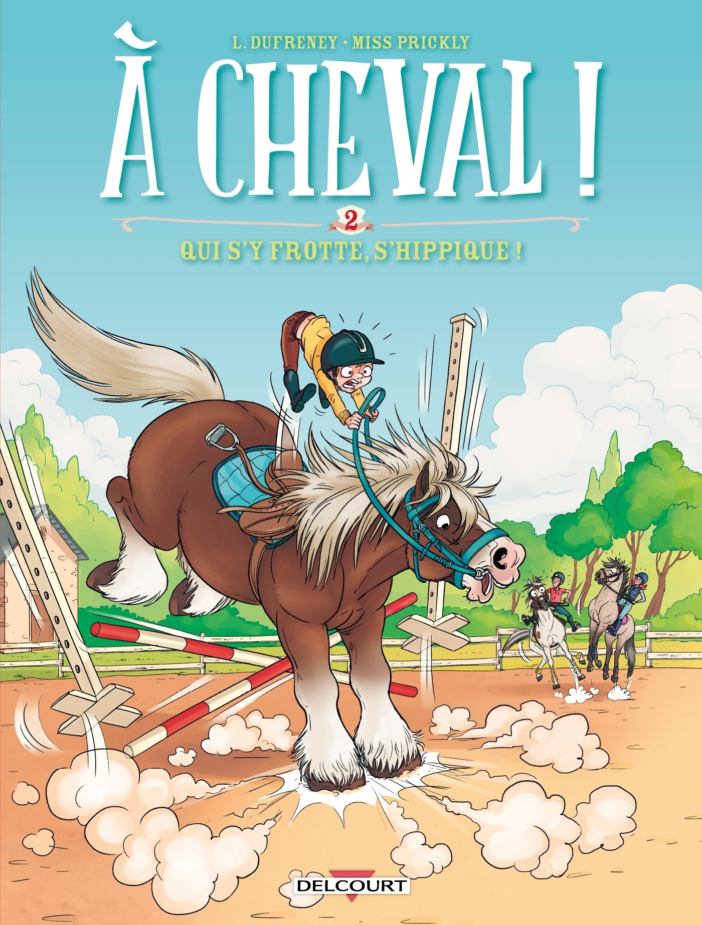 À cheval ! Tome 2 - Qui s'y frotte s'hippique ! (BD)