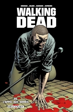 Walking Dead Tome 26 - L'appel aux armes (BD)
