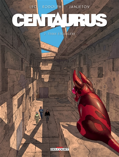 Centaurus Tome 2 - Terre étrangère (BD)