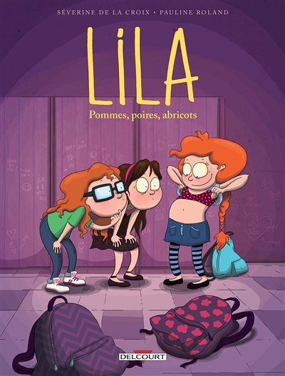 Lila Tome 1 - Pommes, poires, abricots (BD)