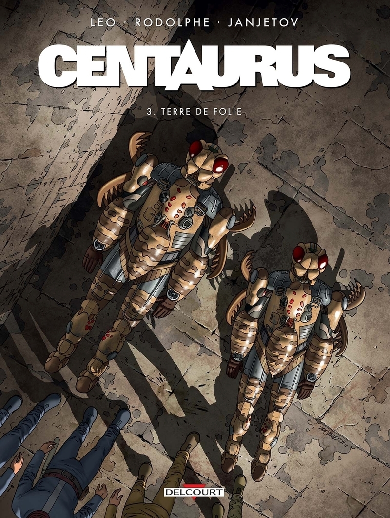 Centaurus Tome 3 - Terre de folie (BD)