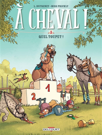 À cheval ! Tome 3 - Quel toupet ! (BD)