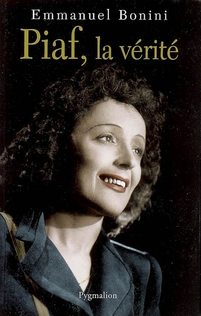 Piaf, la vérité (Broché)