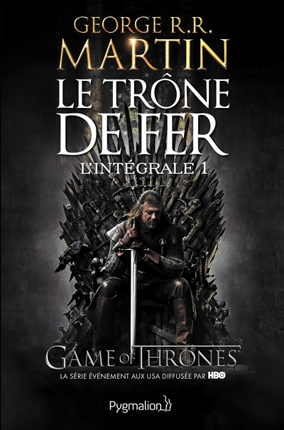 Le Trône de Fer - L'Intégrale (Grand format)