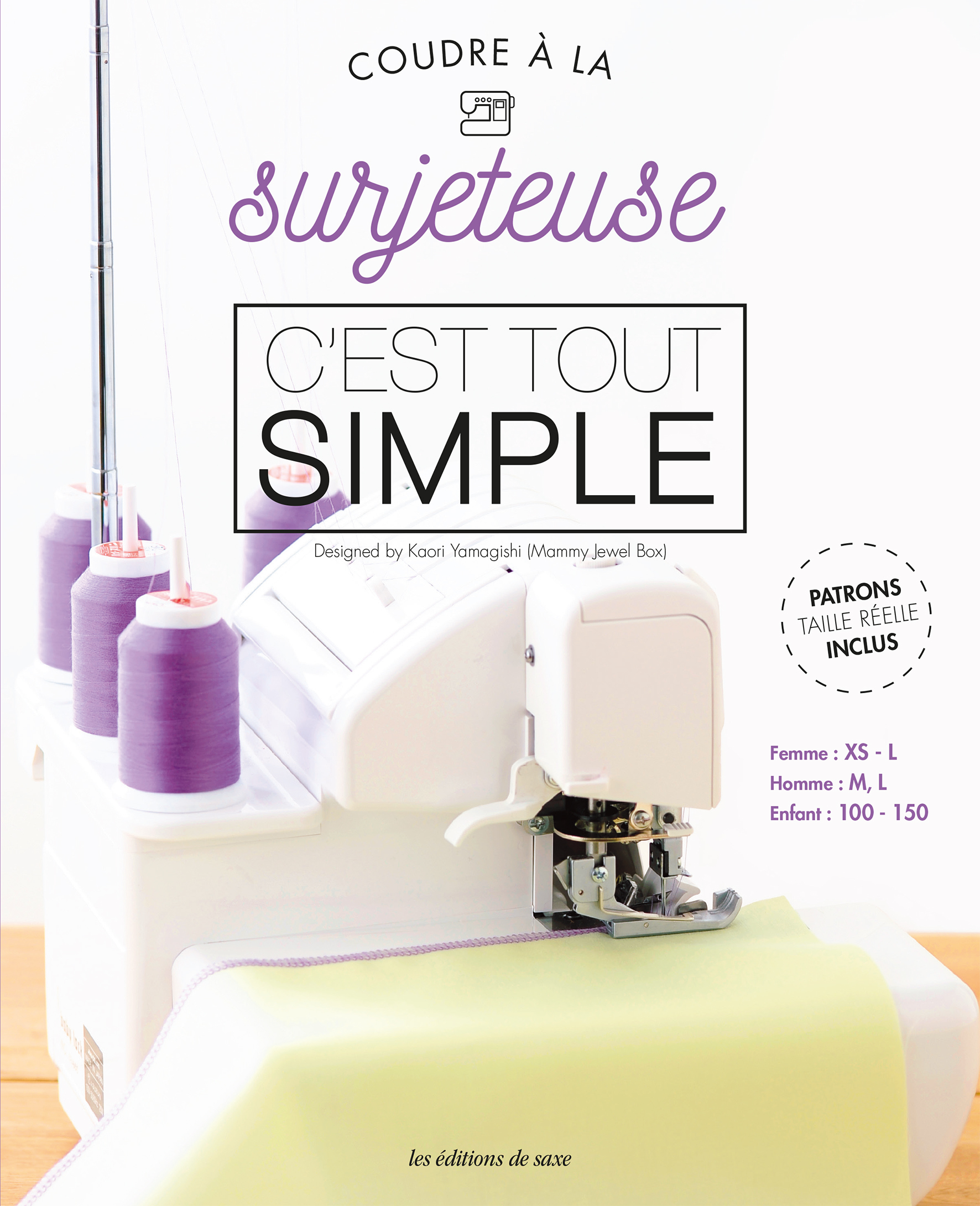 Coudre à la surjeteuse, c'est tout simple (Broché)