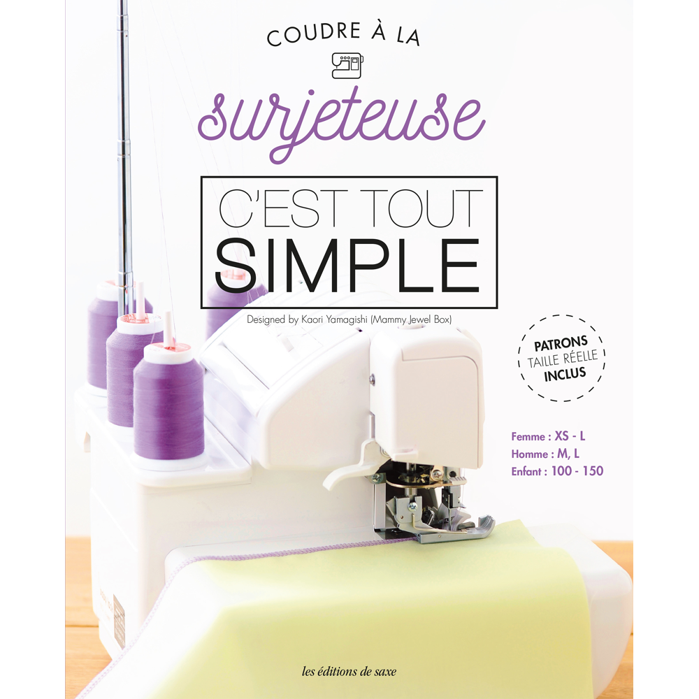 Coudre à la surjeteuse, c'est tout simple (Broché)