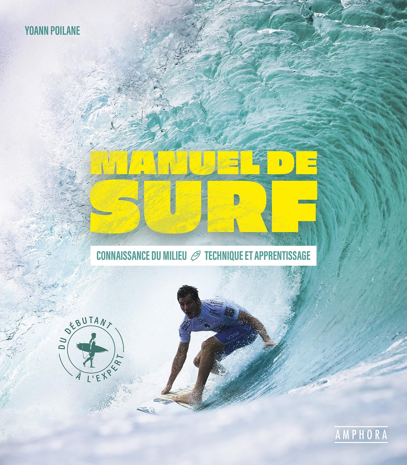 MANUEL DE SURF - CONNAISSANCE DU MILIEU - TECHNIQUE ET APPRENTISSAGE (Broché)
