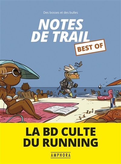 NOTES DE TRAIL BEST OF - LA BD CULTE DU RUNNING (BD)