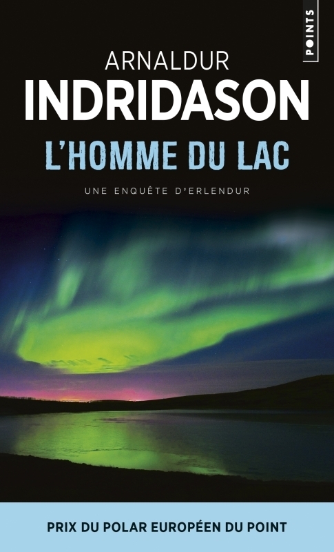L'Homme du lac - Une enquête du commissaire Erlendur Sveinsson (Poche)