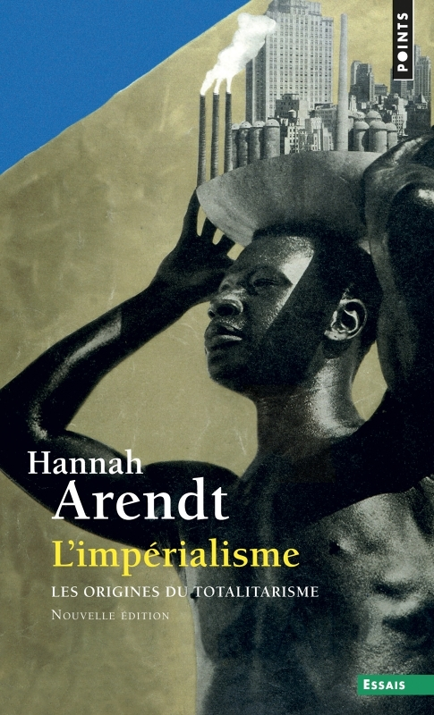 L'Impérialisme, tome 2 (T2) - Les origines du totalitarisme (Broché)