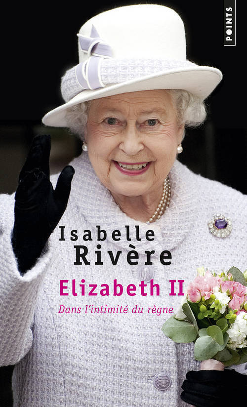 Elizabeth II - Dans l'intimité du règne (Broché)