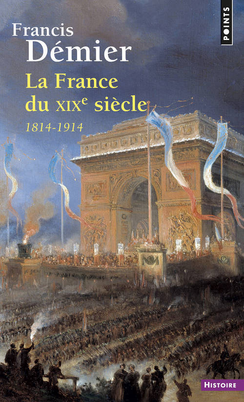La France du XIXe siècle ((réédition)) - 1814-1914 (Broché)