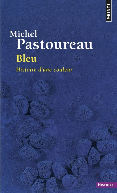 Bleu ((réédition)) - Histoire d'une couleur (Broché)