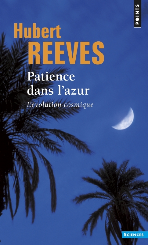 Patience dans l'azur ((réédition)) - L'évolution cosmique (Broché)